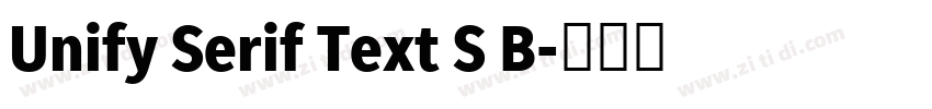 Unify Serif Text S B字体转换 Unify Serif Text S B字体转换